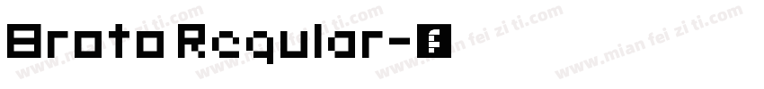 Broto Regular字体转换